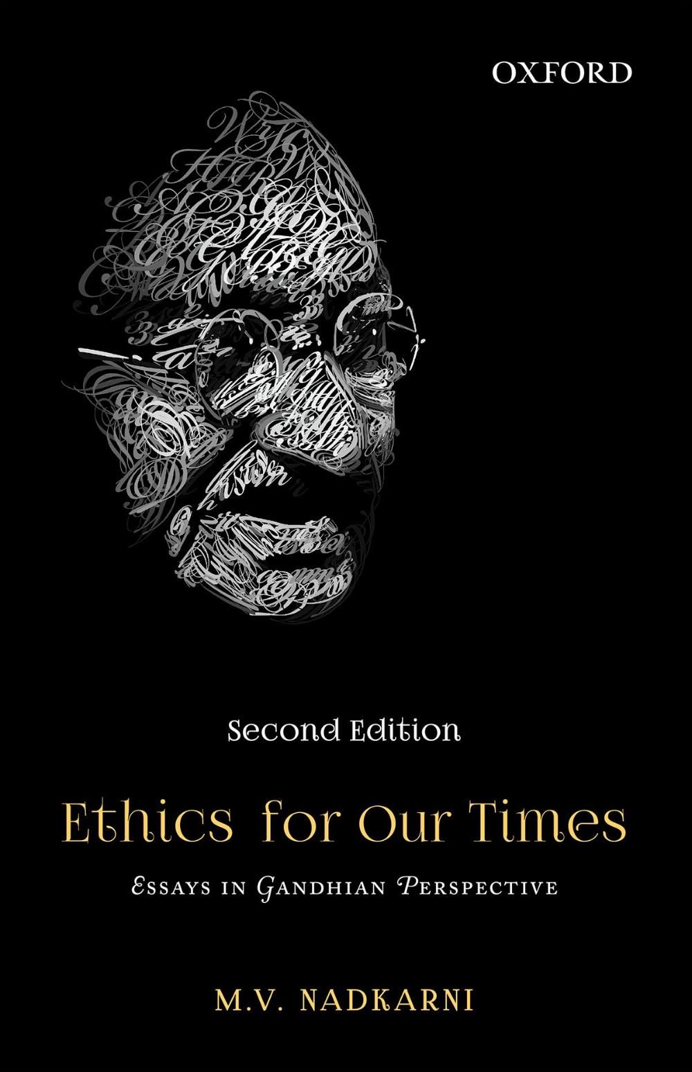 Ethics for our Times: Essays in Gandhian Perspective - 2nd Edition
